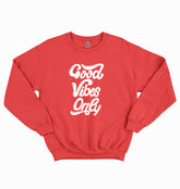 Good Vibes Only - Sukhiaatma Unisex Graphic Printed Red Sweatshirt